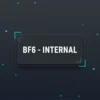 BF6 - INTERNAL